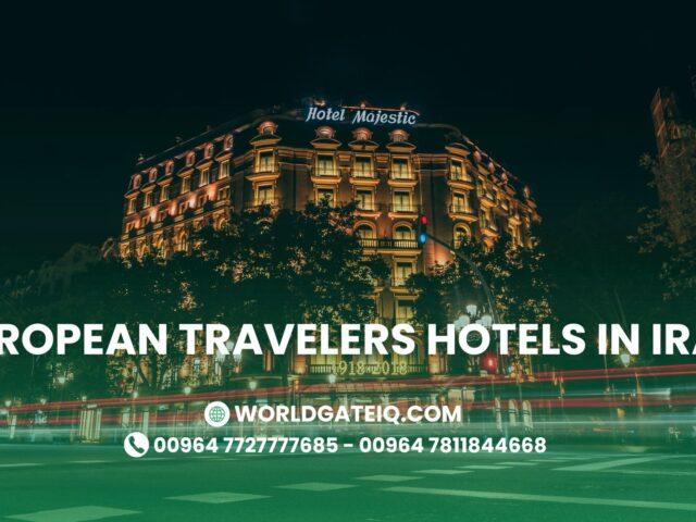 How Can European Travelers Enjoy Luxury Hotel Reservations in Iraq?